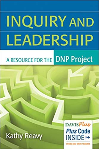 Inquiry and Leadership A Resource for the DNP Project